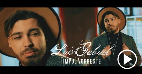Luis Gabriel - Timpul vorbeste | Official Video