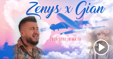Zenys x Gian ✈️ Zbor spre inima ta ♥️ Official Video